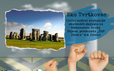 Civilni nadzor evaluacije okolinskih dozvola za kamenolom Široke Stijene, preduzeća „ŽGP Zenica“ d.d. Zenica