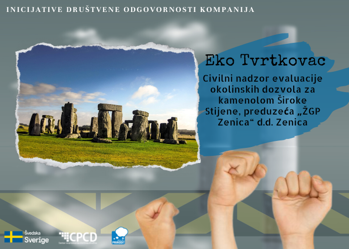 Civilni nadzor evaluacije okolinskih dozvola za kamenolom Široke Stijene, preduzeća „ŽGP Zenica“ d.d. Zenica