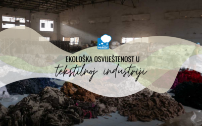 Koliko je važna ekološka osviještenost u tekstilnoj industriji?